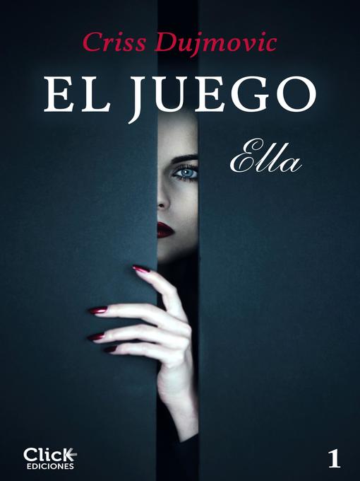 Title details for El juego by Criss Dujmovic - Available